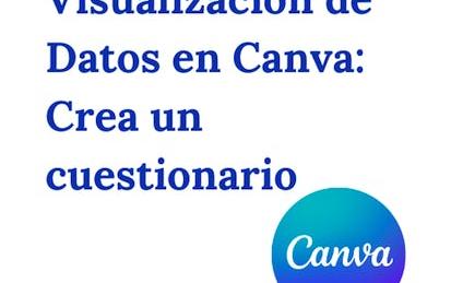 Visualización de Datos en Canva: Crea un Cuestionario