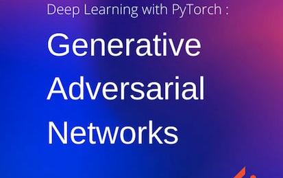 Deep Learning with PyTorch : Generative Adversarial Network