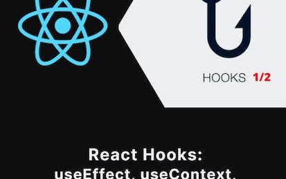 React Hooks: useEffect, useContext, useReducer, Layouteffect