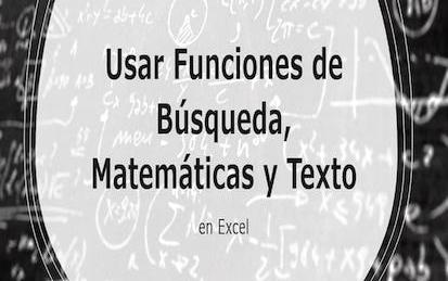 Usar Funciones de Búsqueda, Matemáticas y Texto en Excel