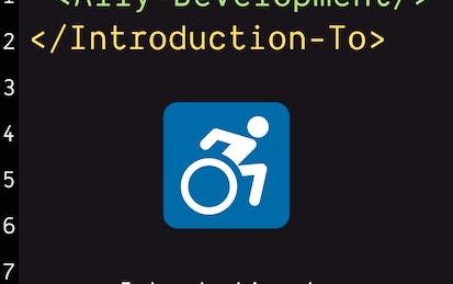 Introduction to Accessible Web Development