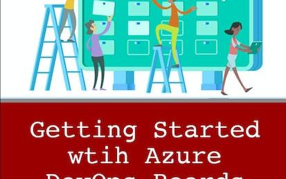 Getting Started with Azure DevOps Boards