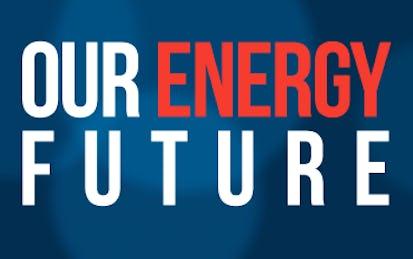 Our Energy Future