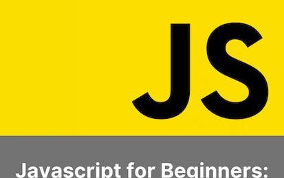 Javascript for Beginners: Introduction to Objects