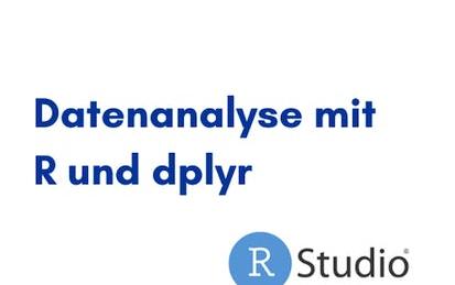 Datenanalyse mit R und dplyr