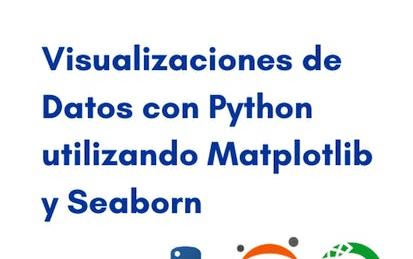 Visualizaciones de Datos con Python utilizando Matplotlib