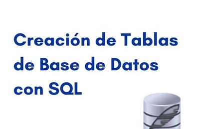 Creación de Tablas de Base de Datos con SQL