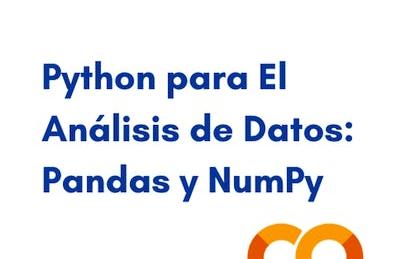 Python para el análisis de datos: Pandas y NumPy