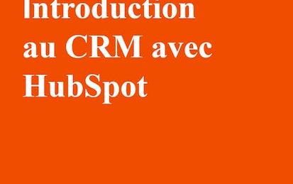 Introduction au CRM avec HubSpot