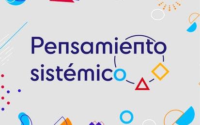 Pensamiento Sistémico en el Siglo XXI