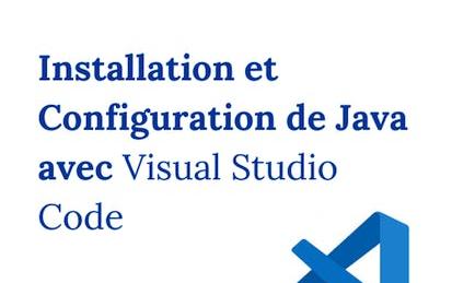 Installation et configuration de Java avec VS Code